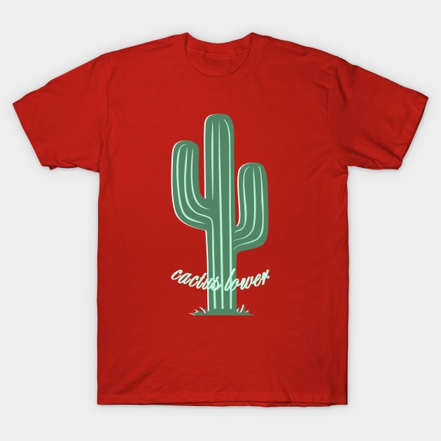 Cactus lover T-Shirt by mkbl